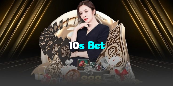 10s Bet